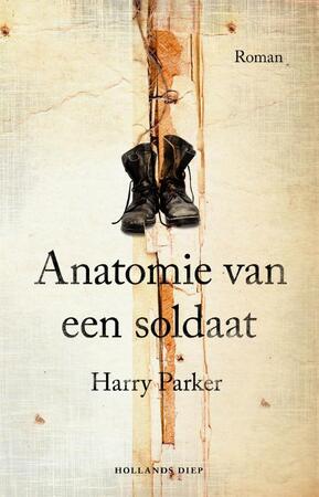 Anatomie van een soldaat - Harry Parker Anatomie van een soldaat - Harry Parker