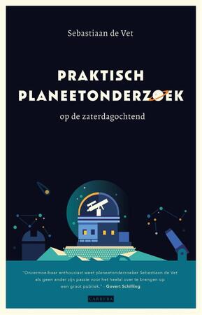 Praktisch planeetonderzoek voor de zaterdagochtend - Sebastiaan de Vet Praktisch planeetonderzoek voor de zaterdagochtend - Sebastiaan de Vet