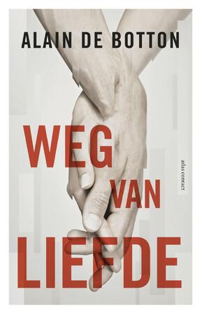 Weg van liefde - Alain de Botton Weg van liefde - Alain de Botton