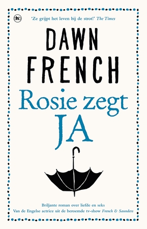 Rosie zegt ja - Dawn French Rosie zegt ja - Dawn French