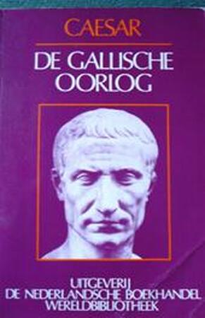 De Gallische oorlog - C. Julius Caesar De Gallische oorlog - C. Julius Caesar
