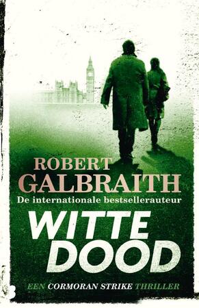 Witte dood - Robert Galbraith Witte dood - Robert Galbraith