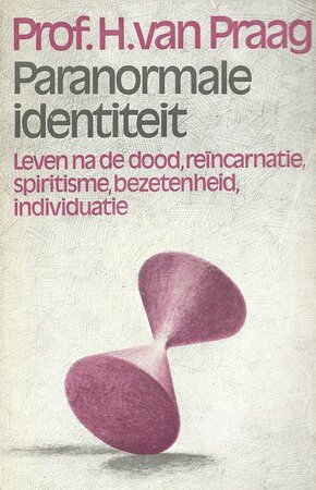 Paranormale identiteit - Henri Praag Paranormale identiteit - Henri Praag