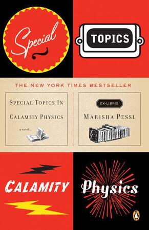 Special Topics in Calamity Physics - Marisha Pessl Special Topics in Calamity Physics - Marisha Pessl