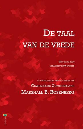 De taal van de vrede - Marshall B. Rosenberg De taal van de vrede - Marshall B. Rosenberg