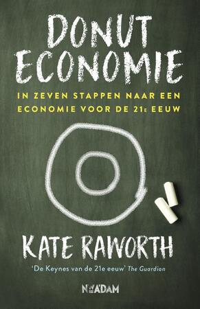 Donuteconomie - Kate Raworth Donuteconomie - Kate Raworth