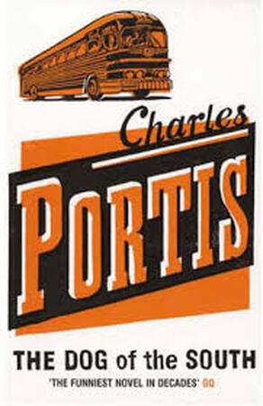 Dog of the South - Charles Portis Dog of the South - Charles Portis