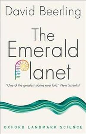 Emerald Planet - David Beerling Emerald Planet - David Beerling