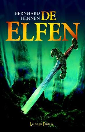 De Elfen - Bernhard Hennen De Elfen - Bernhard Hennen