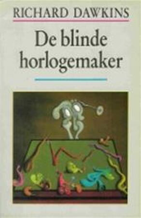 De blinde horlogemaker - Richard Dawkins, Frans de Groot De blinde horlogemaker - Richard Dawkins, Frans de Groot