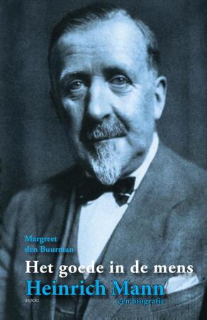 Heinrich Mann Een biografie - Margreet den Buurman Heinrich Mann Een biografie - Margreet den Buurman