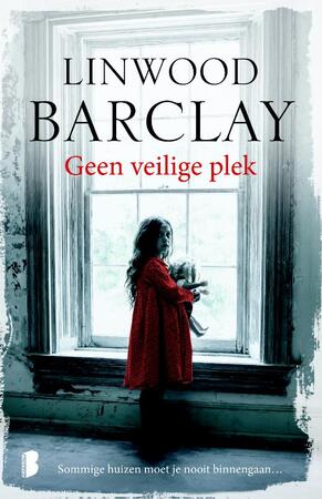Geen veilige plek - Linwood Barclay Geen veilige plek - Linwood Barclay