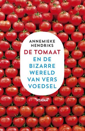 De tomaat - Annemieke Hendriks De tomaat - Annemieke Hendriks