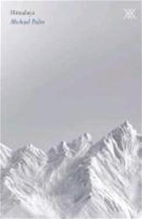Himalaya - Michael Palin Himalaya - Michael Palin