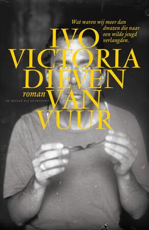 Dieven van vuur - Ivo Victoria Dieven van vuur - Ivo Victoria