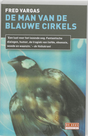 De man van de blauwe cirkels - Fred Vargas De man van de blauwe cirkels - Fred Vargas