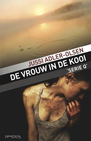 De vrouw in de kooi - Jussi Adler-olsen De vrouw in de kooi - Jussi Adler-olsen
