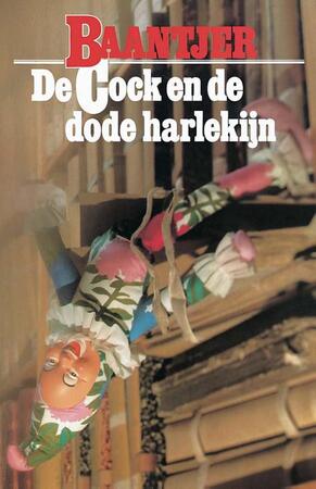 De Cock en de dode harlekijn - Albert Cornelis Baantjer De Cock en de dode harlekijn - Albert Cornelis Baantjer