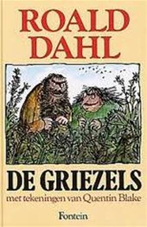 De Griezels - Roald Dahl, Quentin Blake De Griezels - Roald Dahl, Quentin Blake