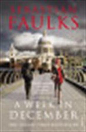 Week in December - Sebastian Faulks Week in December - Sebastian Faulks