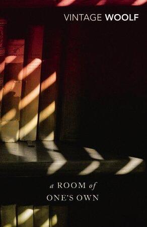 A Room of One's Own - Virginia Woolf A Room of One's Own - Virginia Woolf