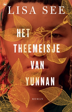 Het theemeisje van Yunnan - Lisa See Het theemeisje van Yunnan - Lisa See