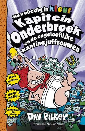 De ongelooflijke kantinemeiden - Dav Pilkey De ongelooflijke kantinemeiden - Dav Pilkey