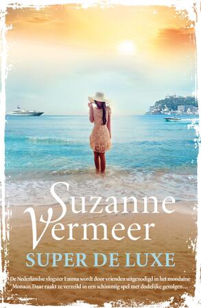 Super de luxe - Suzanne Vermeer Super de luxe - Suzanne Vermeer