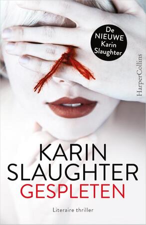 Gespleten - Karin Slaughter Gespleten - Karin Slaughter