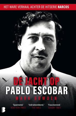 De jacht op Pablo Escobar - Mark Bowden De jacht op Pablo Escobar - Mark Bowden