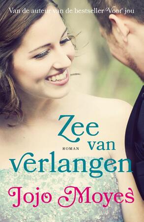 Zee van verlangen - Jojo Moyes Zee van verlangen - Jojo Moyes