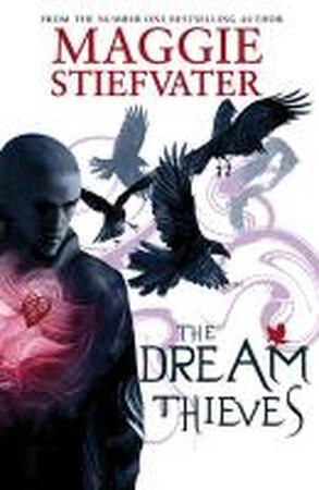 Dream Thieves - Maggie Stiefvater Dream Thieves - Maggie Stiefvater