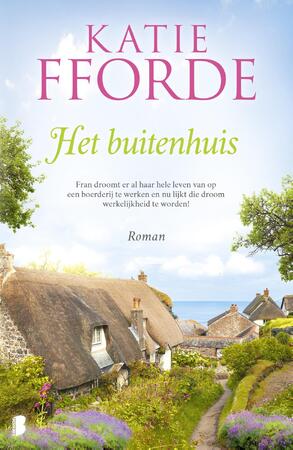 Het buitenhuis - Katie Fforde Het buitenhuis - Katie Fforde