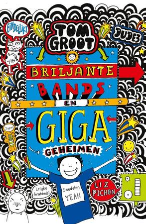 Briljante bands en GIGA geheimen - Liz Pichon Briljante bands en GIGA geheimen - Liz Pichon