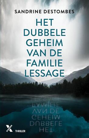 Het dubbele geheim van de familie Lessac - Sandrine Destombes Het dubbele geheim van de familie Lessac - Sandrine Destombes