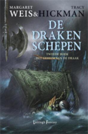 Drakenschepen / 2 Het geheim van de Draak - M. Weis, Hickman Drakenschepen / 2 Het geheim van de Draak - M. Weis, Hickman