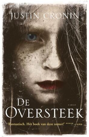 De oversteek - Justin Cronin De oversteek - Justin Cronin