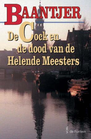 De Cock en de dood van de Helende Meesters - Albert Cornelis Baantjer De Cock en de dood van de Helende Meesters - Albert Cornelis Baantjer
