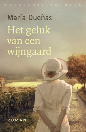 Het geluk van een wijngaard - María Dueñas Het geluk van een wijngaard - María Dueñas