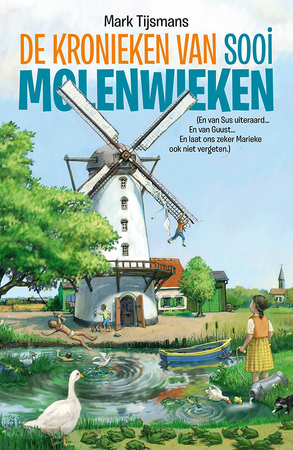 De kronieken van Sooi Molenwieken - Tijsmans Mark De kronieken van Sooi Molenwieken - Tijsmans Mark