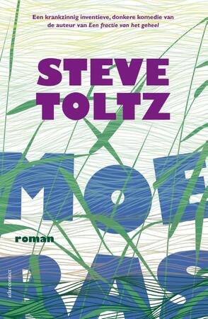 Moeras - Steve Toltz Moeras - Steve Toltz