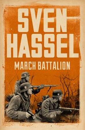 March Battalion - Sven Hassel March Battalion - Sven Hassel