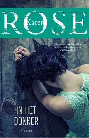 In het donker - Karen Rose In het donker - Karen Rose