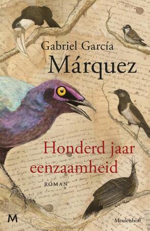 Honderd jaar eenzaamheid - Gabriel García Márquez Honderd jaar eenzaamheid - Gabriel García Márquez