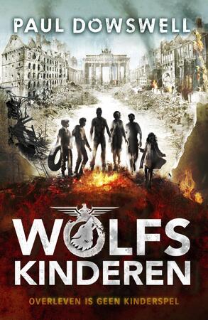 Wolfskinderen - Paul Dowswell Wolfskinderen - Paul Dowswell