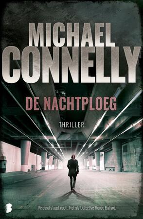 De nachtploeg - M. Connelly De nachtploeg - M. Connelly