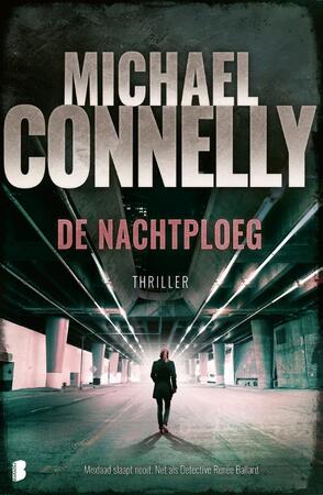 De nachtploeg - Michael Connelly, M. Connelly De nachtploeg - Michael Connelly, M. Connelly