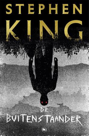 De buitenstaander - Stephen King De buitenstaander - Stephen King