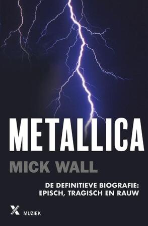 Metallica - Mick Wall Metallica - Mick Wall