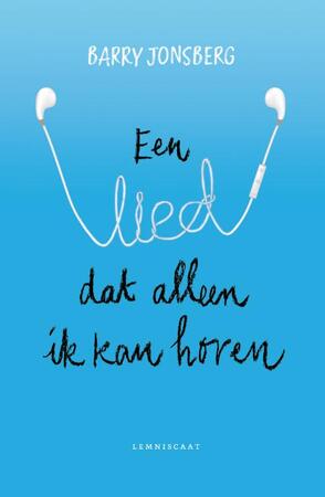 Een lied dat alleen ik kan horen - Barry Jonsberg Een lied dat alleen ik kan horen - Barry Jonsberg